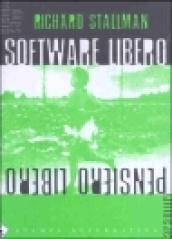 Software libero pensiero libero. 1.