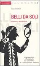 Belli da soli. Cosmesi domestica