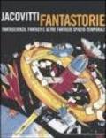 Jacovitti fantastorie. Fantascienza, fantasy e altre fantasie spazio-temporali