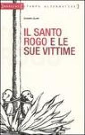 Il santo rogo e le sue vittime