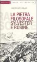 La pietra filosofale ovvero Sylvester e Rosine