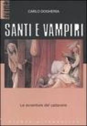 Santi e vampiri. Le avventure del cadavere