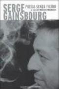 Serge Gainsbourg. Poesia senza filtro. Testo francese a fronte