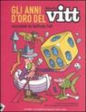 Gli anni d'oro del Diario Vitt