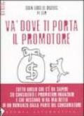 Va' dove ti porta il promotore