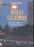 Nuova California. Romanzo noir sul '77 e la fine della politica