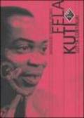 Fela Kuti. Lotta continua!