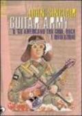 Guitar army. Il '68 americano tra gioia, rock e rivoluzione. Ediz. illustrata