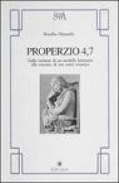 Properzio 4.7. Dalla variante di un modello letterario alla costante di una unità tematica