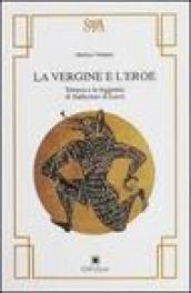 La vergine e l'eroe. Temesa e la leggenda di Euthymos di Locri