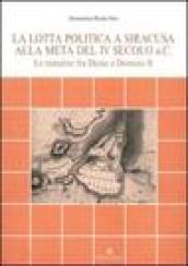 La lotta politica a Siracusa alla metà del IV secolo a. C.