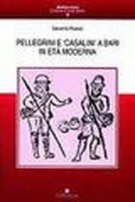 Pellegrini e «Casalini» a Bari in età moderna