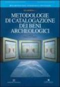 Metodologie di catalogazione dei beni archeologici. Quaderno. 1.