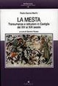 La mesta. Transumanza e istituzioni in Castiglia dal XIII al XIX secolo