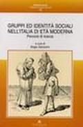 Gruppi ed identità sociali nell'Italia di età moderna. Percorsi di ricerca
