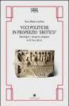 Voci politiche in Properzio «Erotico». Ideologia e progetto elegiaco in II, 16 e III, 11