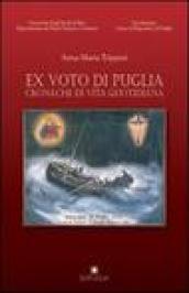 Ex voto di Puglia. Cronache di vita quotidiana