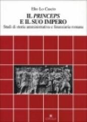 Il princeps e il suo impero. Studi di storia amministrativa e finanziaria romana