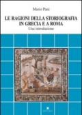 Le ragioni della storiografia in Grecia e a Roma. Una introduzione