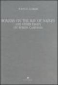 Romans on the bay of Naples and other essay on roman Campania