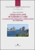 Cinquant'anni di turismo a Capri. La sacralità dell'immagine e la profanazione del territorio