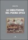 La similitudine nel poema epico. Omero, Apollonio Rodio, Virgilio, Ovidio, Lucano, Valerio Flacco, Stazio