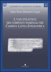 L'uso stilistico dei composti nominali nei carmina latina epigraphica