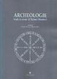 Archeologie. Studi in onore di Tiziano Mannoni