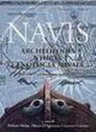 Navis. Archeologia, storia, etnologia navale. Atti del 1° Convegno nazionale