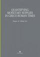 Quantifying monetary. Supplies in greco-roman times