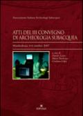 Atti del 3° Convegno di archeologia subacquea (Manfredonia, 4-6 ottobre 2007)