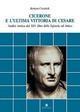 Cicerone e l'ultima vittoria di Cesare. Analisi storica del XIV libro delle Epistole ad Attico