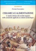 Ceramica e alimentazione. L'analisi chimica dei residui organici nelle ceramiche applicata ai contesti archeologici