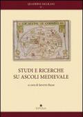 Studi e ricerche su Ascoli medievale