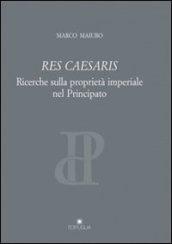 Res caesaris. Ricerche sulla proprietà imperiale nel principato