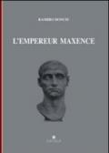 L'empereur Maxence