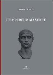 L'empereur Maxence