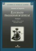 Elucidatio tragoediarum Senecae oedipus