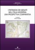 I patrimoni dei gesuiti nell'Italia moderna. Una prospettiva comparativa