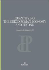 Quantifying the greco-roman economy and beyond