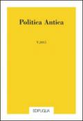 Politica antica. Rivista di prassi e cultura politica nel mondo greco e romano (2015). 5.