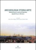 Archeologia storia arte. Materiali per la storia di Barletta (secoli IV a. C.-XIX d. C.)