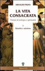 La vita consacrata. Trattato di teologia e spiritualità vol.1