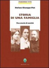 Storia di una famiglia. Una scuola di santità