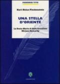 Una stella d'oriente. La Beata Maria di Gesù Crocifisso Miriam Baouardy