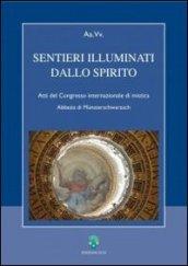 Sentieri illuminati dello Spirito. Atti del Congresso internazionale di mistica (Abbazia di Munsterschwarzach)