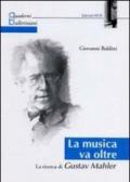 La musica va oltre. La ricerca di Gustav Mahler