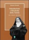 Introduzione a Elisabetta della Trinità. Vita, scritti, dottrina