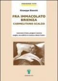 Fra Immacolato Brienza. Carmelitano scalzo