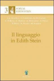 Il linguaggio in Edith Stein. Vol. 1: Il linguaggio e il senso religioso.